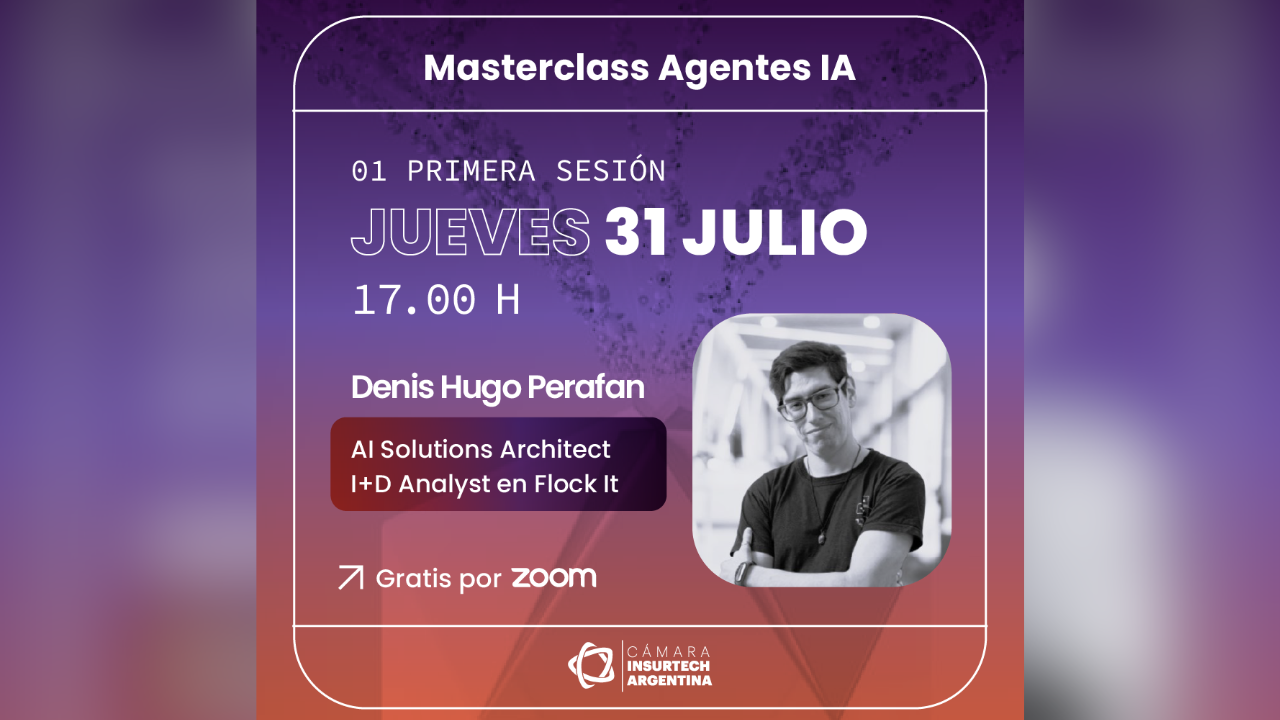 Llega la primera sesión de la masterclass de Agentes IA aplicada a seguros. Fecha: 31 de julio - 17h. GRATIS, por Zoom.
